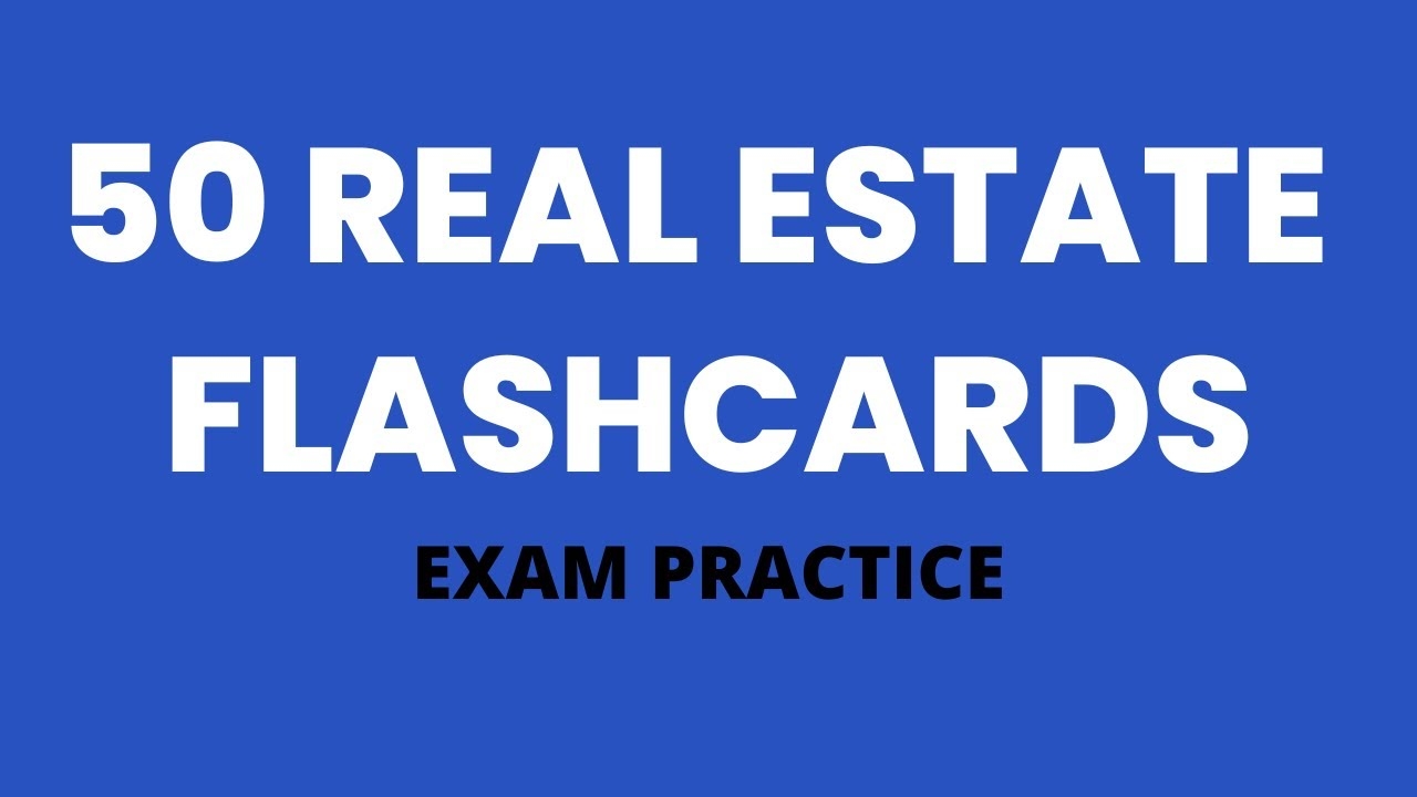 50 Free Real Estate Flashcards For Exam Prep Downloads
