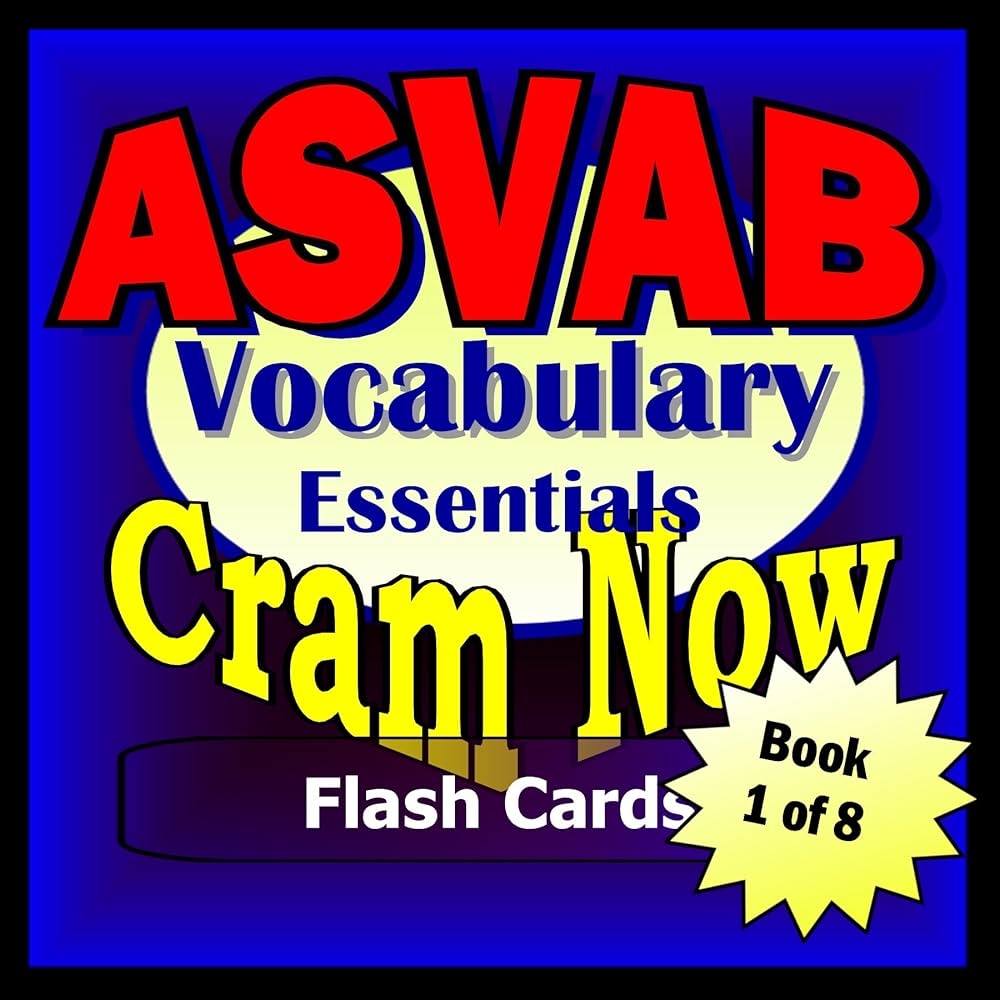 Amazon ASVAB Prep Test VOCABULARY ESSENTIALS Flash Cards CRAM NOW ASVAB Exam Review Book Study Guide Cram Now ASVAB Study Guide 1 EBook ASVAB Cram Now Prep Team ASVAB Kindle Store