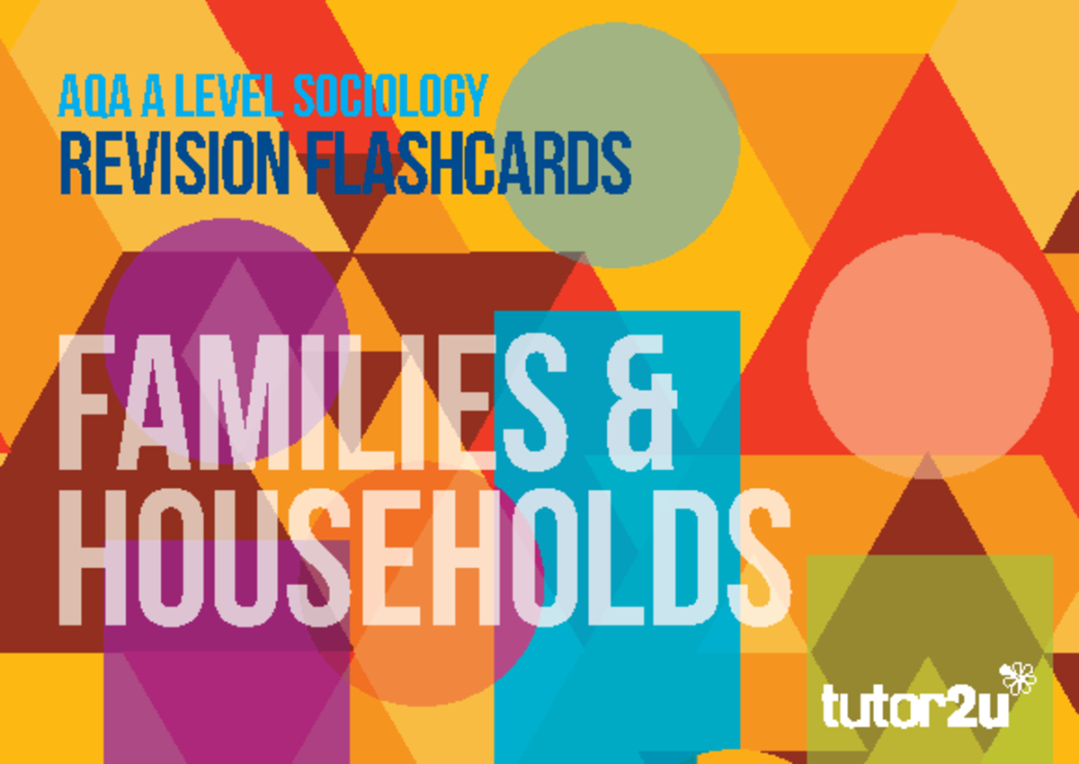 AQA A Level Sociology Flashcards Families Households Overview Studocu