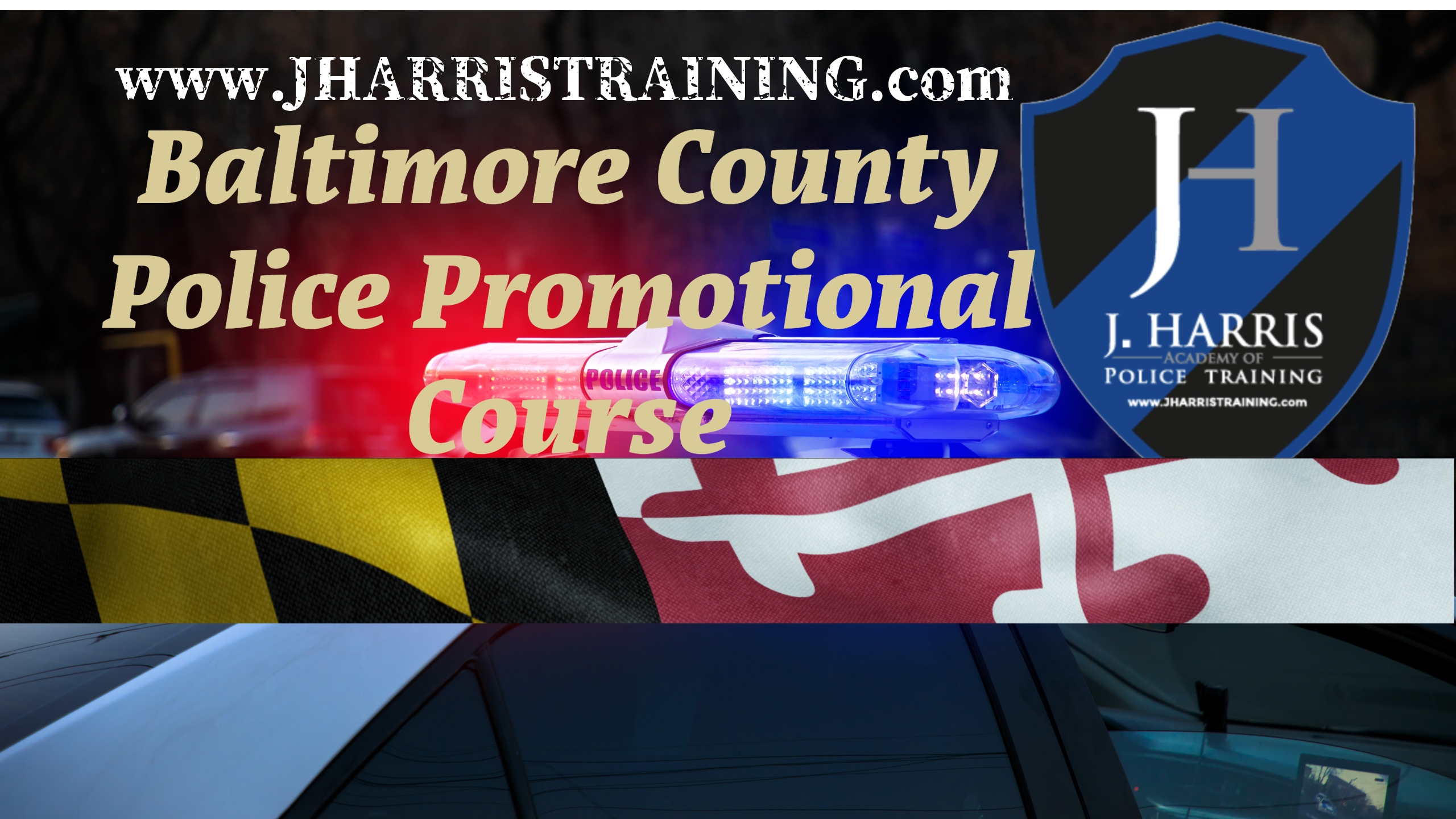 Baltimore County Police Promotional Course ALL RANKS 