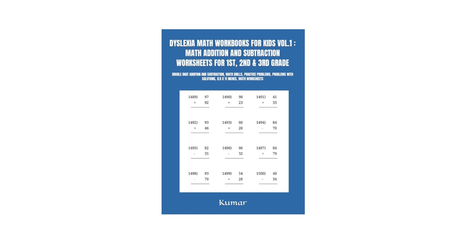 DYSLEXIA MATH WORKBOOKS FOR KIDS VOL 1 MATH ADDITION AND SUBTRACTION WORKSHEETS FOR 1ST 2ND 3RD GRADE DOUBLE DIGIT ADDITION AND SUBTRACTION SOLUTIONS 8 5 X 11 INCHES MATH WORKSHEETS Kumar Amazon de B cher