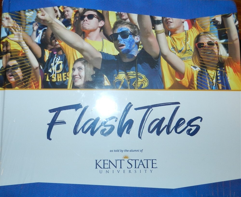 Flash Tales Kent State University As Told By The Alumni Of Kent State New Hardb EBay