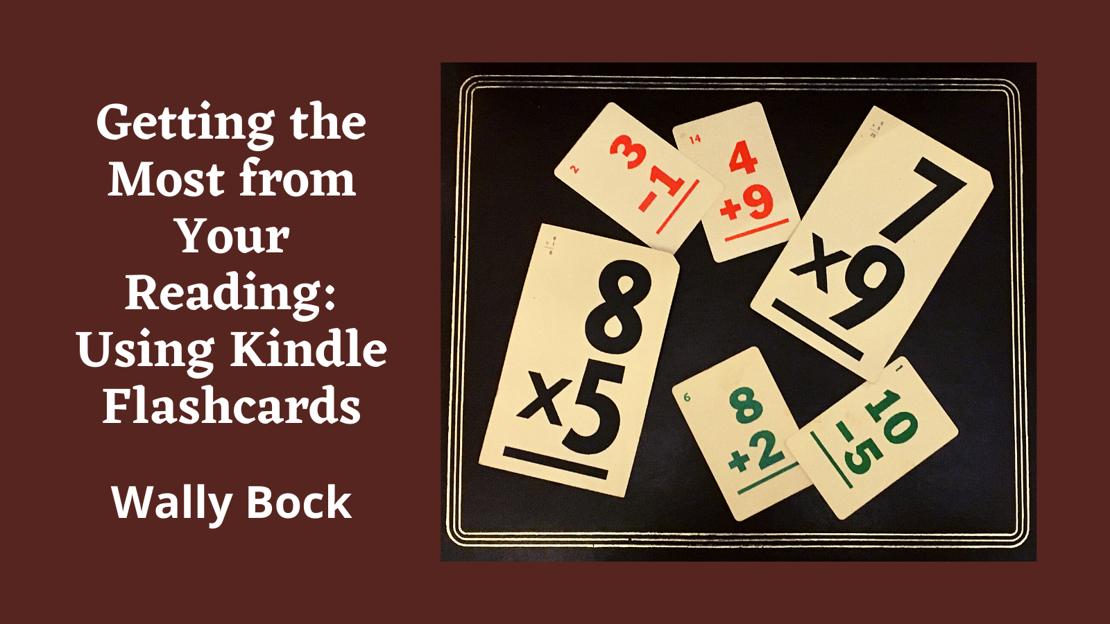 Getting The Most From Your Reading Using Kindle Flashcards Write Your Book With Wally