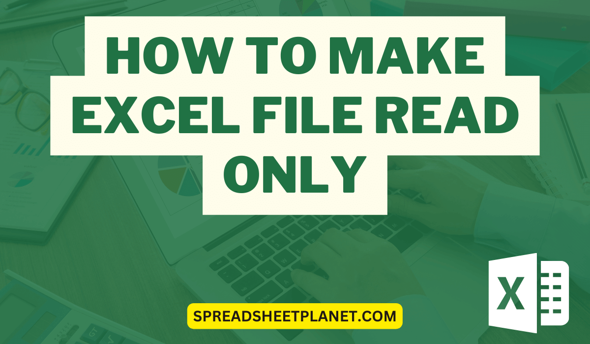 How To Make Excel File Read Only