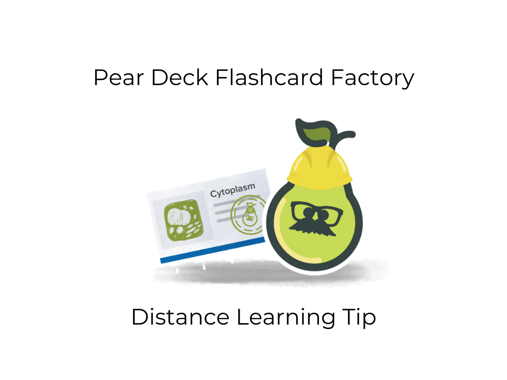 Learning Lab Pear Deck Flashcard Factory In Distance Learning