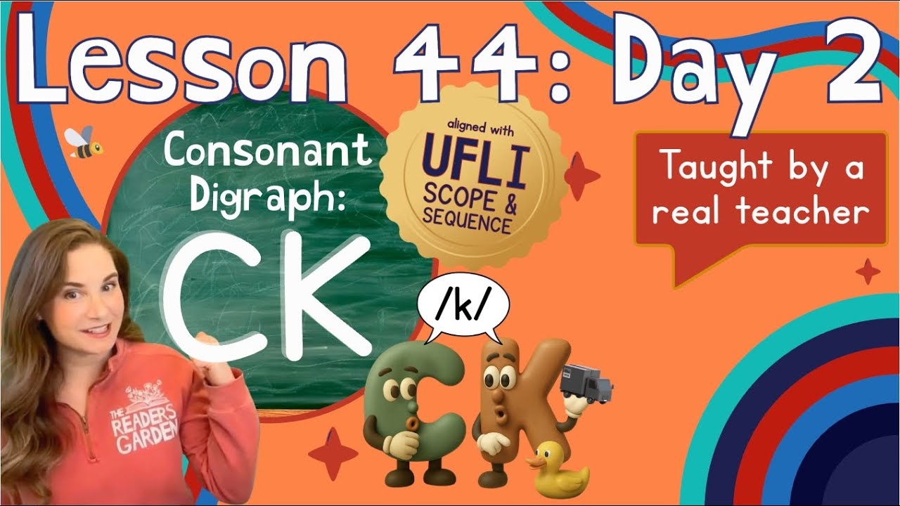 Lesson 44 Day 2 CK Digraph LEARN PHONICS Aligned With UFLI Scope Sequence YouTube