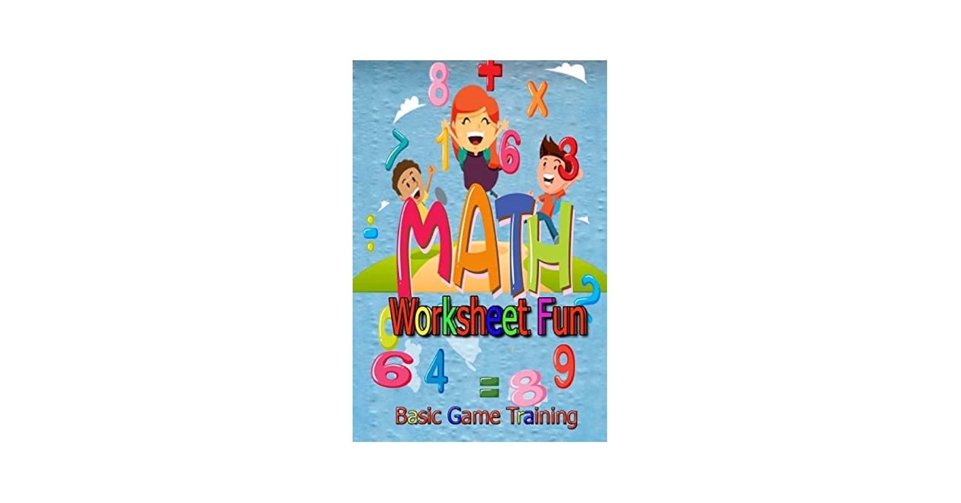Math Worksheet Fun Basic Game Trainning Kids Leanning Preschool Family Happiness Strengthen Development Nelson Laurie Amazon de Books