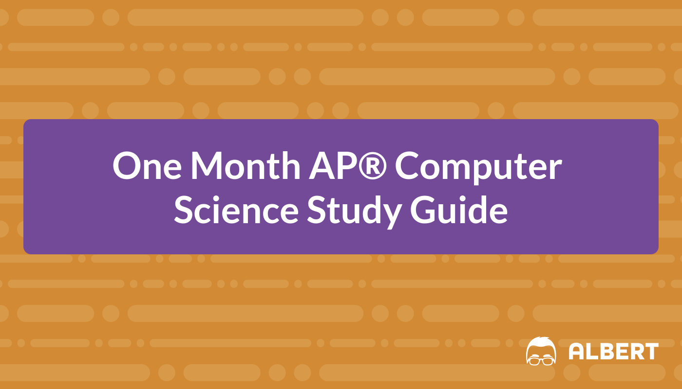 One Month AP Computer Science Study Guide Albert io