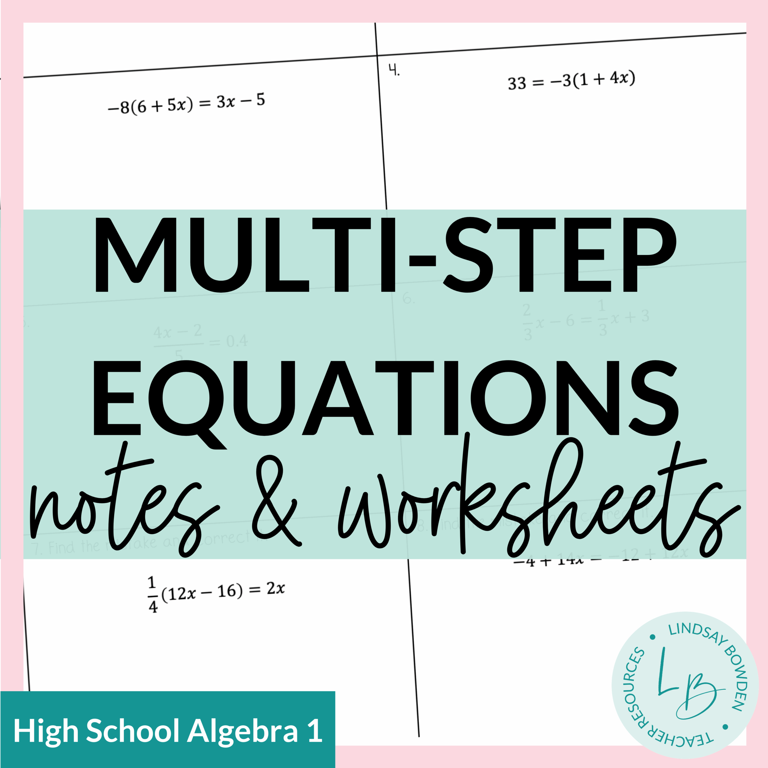 Solving Multi Step Equations Notes And Worksheets With Error Analysis Algebra 1 Lindsay Bowden