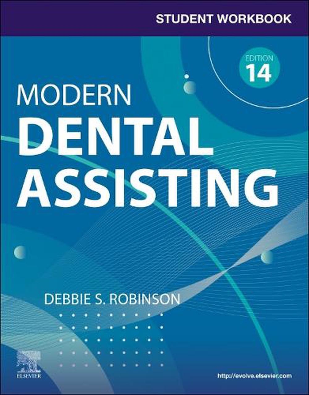 Student Workbook For Modern Dental Assisting With Flashcards 14th Edition By Debbie S Robinson Hardcover 9780443120312 Buy Online At The Nile